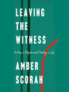 Cover image for Leaving the Witness